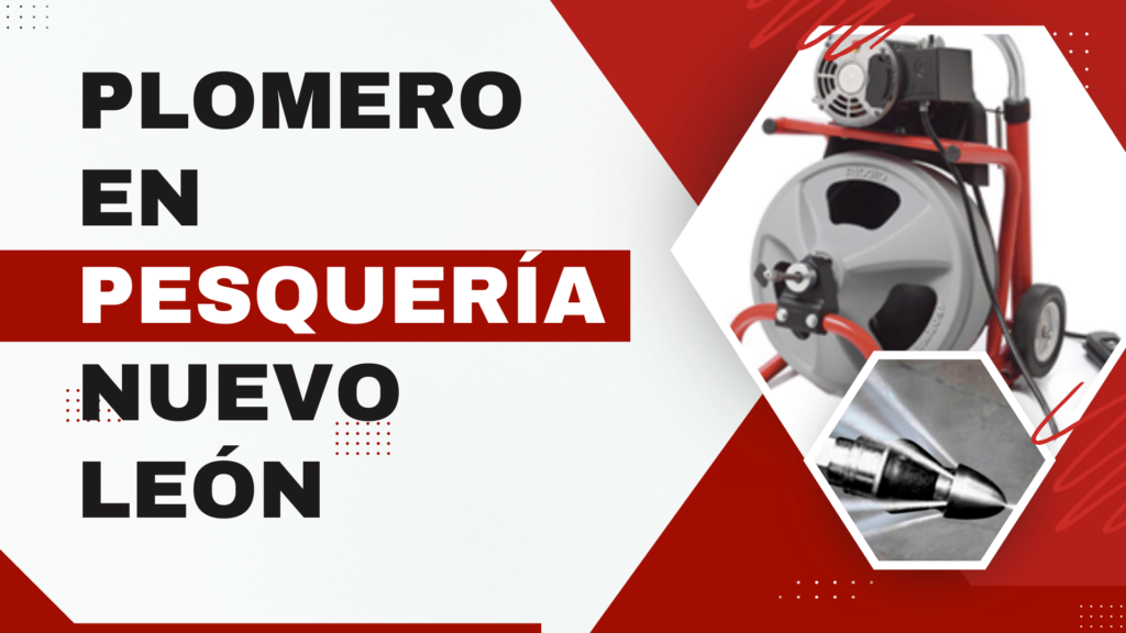 Plomero en Pesquería Nuevo León